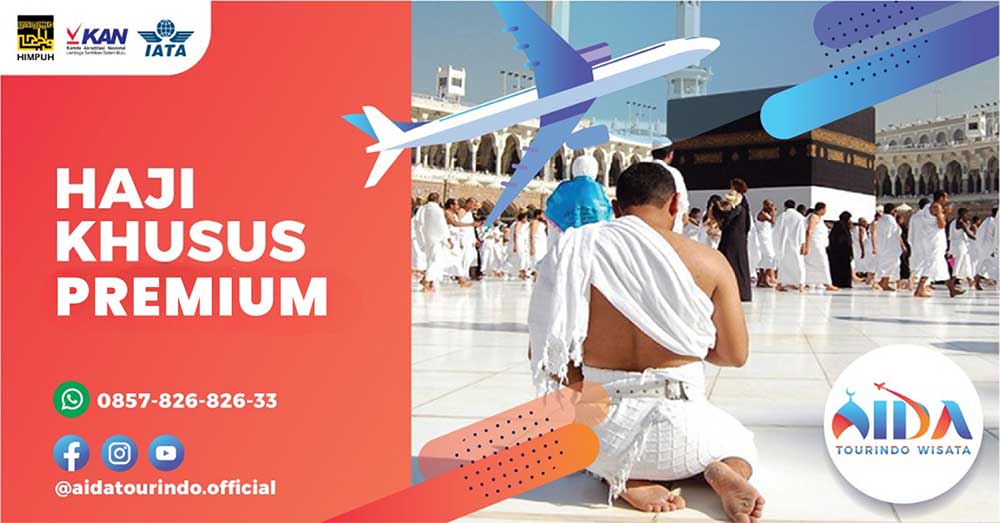 PROGRAM HAJI KHUSUS PREMIUM PROGRAM HAJI KHUSUS PREMIUM